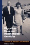 Migration, Class, and Transnational Identities