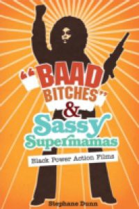 Baad Bitches and Sassy Supermamas