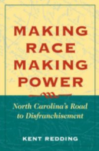 Making Race, Making Power