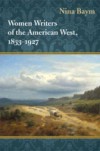 Women Writers of the American West, 1833-1927