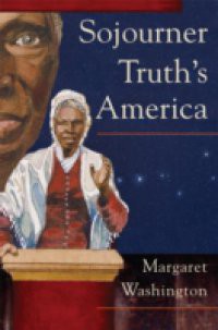 Sojourner Truth's America