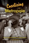 Creolizing the Metropole