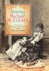 Starring Madame Modjeska
