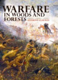 Warfare in Woods and Forests