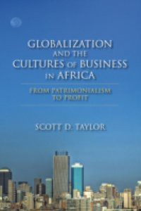 Globalization and the Cultures of Business in Africa