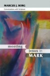 Meeting Jesus in Mark