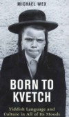 Born to Kvetch