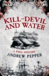 Kill-Devil And Water