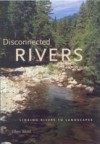 Disconnected Rivers