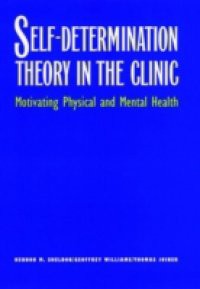 Self-Determination Theory in the Clinic