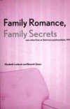 Family Romance, Family Secrets