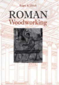 Roman Woodworking