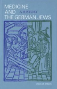 Medicine and the German Jews