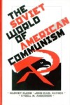 Soviet World of American Communism