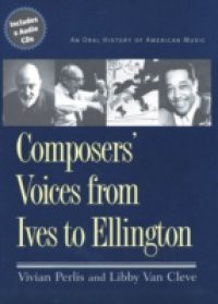 Composers' Voices from Ives to Ellington