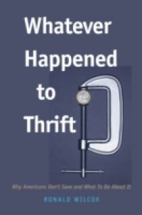 Whatever Happened to Thrift?