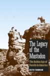 Legacy of the Mastodon