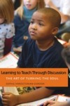 Learning to Teach Through Discussion