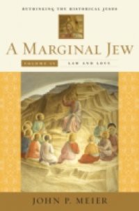 Marginal Jew: Rethinking the Historical Jesus, Volume 4