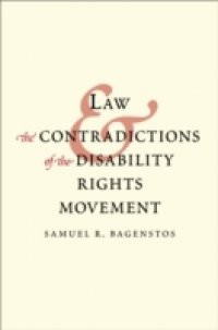 Law and the Contradictions of the Disability Rights Movement