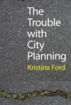 Trouble with City Planning
