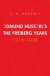 Edmund Husserl's Freiburg Years