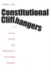 Constitutional Cliffhangers