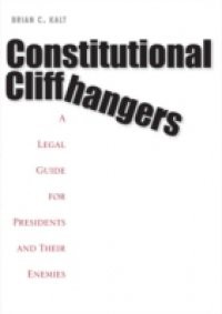 Constitutional Cliffhangers