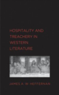 Hospitality and Treachery in Western Literature