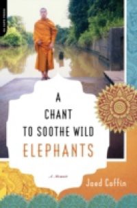 Chant to Soothe Wild Elephants