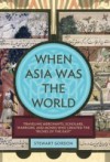 When Asia Was the World