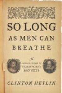 So Long as Men Can Breathe