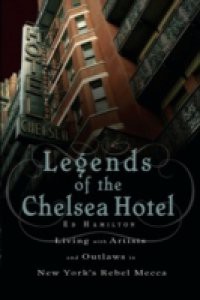 Legends of the Chelsea Hotel