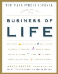 Wall Street Journal Guide to the Business of Life