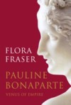 Pauline Bonaparte: Venus of Empire