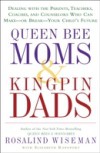 Queen Bee Moms & Kingpin Dads
