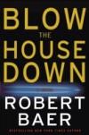 Blow the House Down