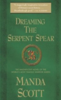 Dreaming the Serpent Spear