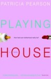Playing House