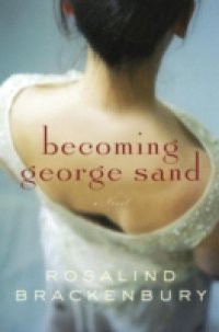 Becoming George Sand