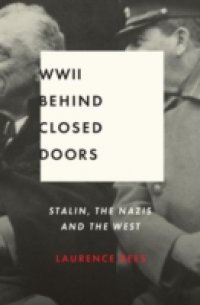 World War II Behind Closed Doors