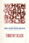 When a Heart Turns Rock Solid