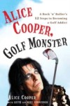 Alice Cooper, Golf Monster