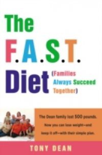 F.A.S.T. Diet (Families Always Succeed Together)