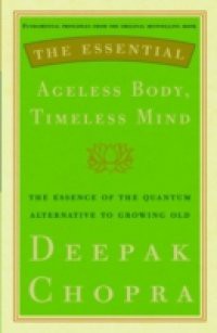 Essential Ageless Body, Timeless Mind