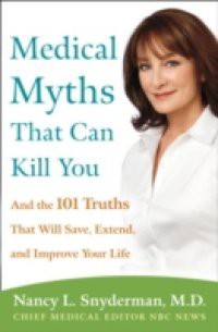 Medical Myths That Can Kill You