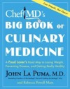 ChefMD's Big Book of Culinary Medicine