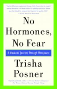 No Hormones, No Fear