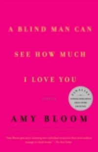 Blind Man Can See How Much I Love You