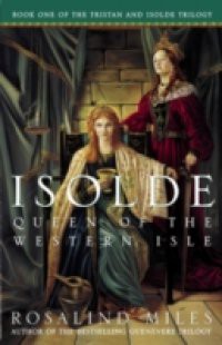 Isolde, Queen of the Western Isle